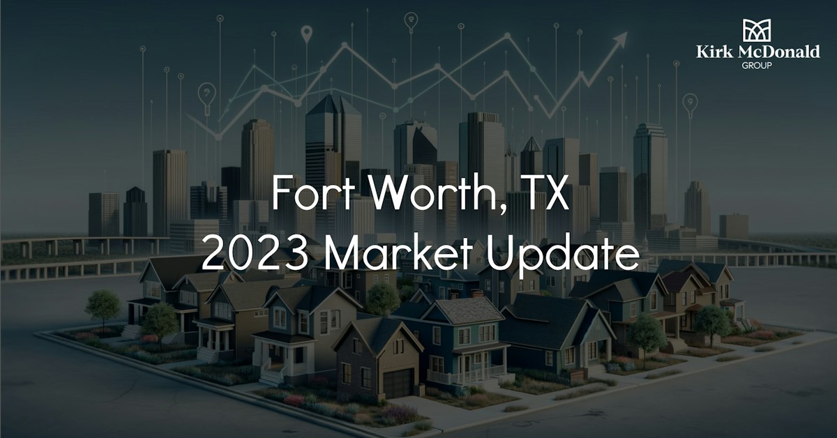Fort Worth 2023 Real Estate